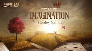 Daily Devotions | The Power of Imagination - Episode 342 | Henley Samuel