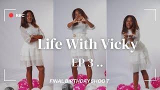 LIFE WITH VICKY EP 3 : Birthday Shoot , Chitchat , Maintenance Vlog , The  Streets Of Jhb ..