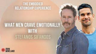 What Men Crave Emotionally with Stefanos Sifandos