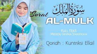 TERBARU‼️ SURAT AL MULK IRAMA JIHARKAH MERDU - Kuntriksi Ellail