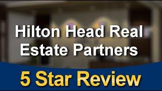 Hilton Head Real Estate Partners Hilton Head IslandImpressive5 Star Review by Mel Arthur