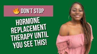 Don't STOP Taking Hormone Replacement Therapy Without Knowing This