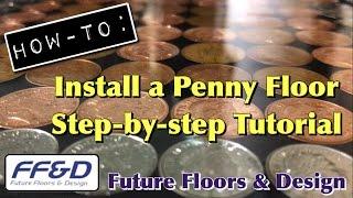 How-To Lay a Penny Floor from Start to Finish | Step-by-step Tutorial (Sealed using FFD Epoxy Resin)