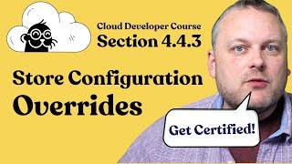 teaser: 4.4.3: Store Config Overrides for Adobe Commerce Cloud Certification (AD0-E716, AD0-E717)