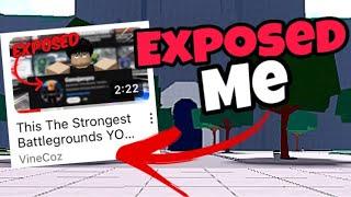 This Strongest Battlegrounds YouTuber EXPOSED ME