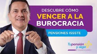 Cómo vencer la burocracia del ISSSTE