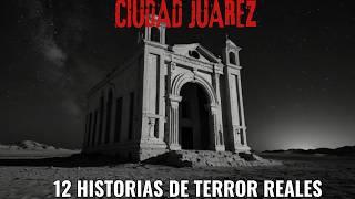 1 HORA DE HISTORIAS DE TERROR OCURRIDAS EN CIUDAD JUAREZ CHIHUAHUA (NAHUALES, BRUJAS, FANTASMAS)