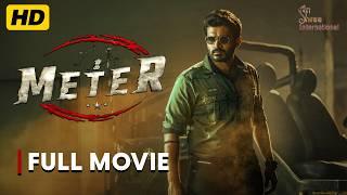 Meter Hindi Dubbed Telugu Action Full Movie | 2024 Latest South Indian Blockbusters