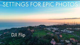 DJI Flip Camera Settings for Epic Photography