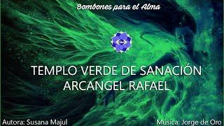 Templo Verde de Sanación Arcángel Rafael