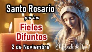 Santo Rosario por los Fieles Difuntos, Sábado 2 de Noviembre, Misterios Gozosos  El Mundo de MyG 