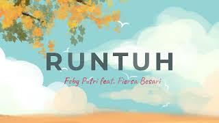 RUNTUH (Lyrics) - Feby Putri feat. Fiersa Besari on Live Session