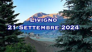 Livigno 21 settembre 2024