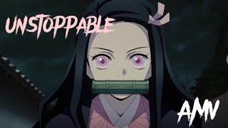 Nezuko Kamado - Unstoppable - Kimetsu no Yaiba [AMV]