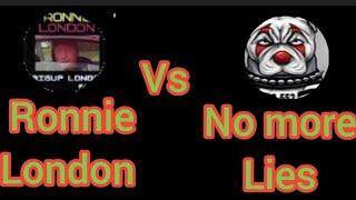 Ronnie London v No More Lies