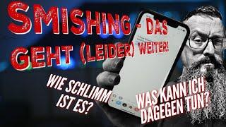 Was ist "Smishing" ?  | neue Betrugsmaschen | Was tun?