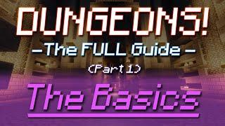 Dungeons! - The FULL GUIDE - (For BEGINNERS And ADVANCED players) - [Hypixel Skyblock]