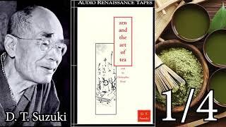 D. T. Suzuki: Zen and the art of tea 1/4 [Audio Renaissance Tapes]