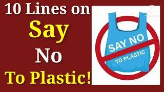 10 Lines on Say No to Plastic/Say No to Plastic Essay in English/#plasticpollution