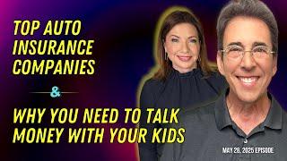 Full Show: Top Auto Insurance Companies and Why You Need To Talk Money With Your Kids