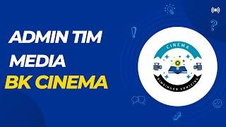 PROFIL ADMIN TIM MEDIA BK CINEMA P.8