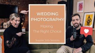 Wedding Photography | What's right for you?