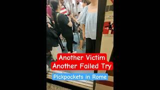 Another Victim Was Surrounded by 4 pickpockets in Rome #Pickpockets #Rome #Metro #Italy #Termini