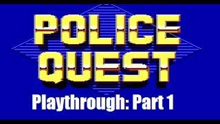 Police Quest Playthrough Part 1 (1987) DOS, PC