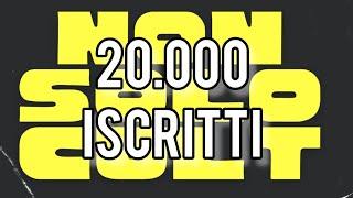 NON SOLO CULT 20.000 ISCRITTI!!!! 