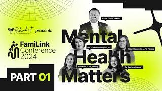 MENTAL HEALTH MATTERS | Familink Conference 2024 | Pdt. Dr. Erastus Sabdono | PART 01