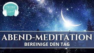 Kraftvolle Meditation für den Abend & die Nacht: Bereinige dein Feld | Podcast #93