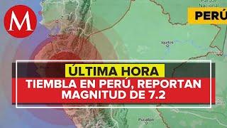 Sismo de magnitud 7.2 sacude el sur de Perú