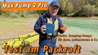 Flextailgear Max Pump 2 Pro - ein Test der kleinen elektrischen Camping-Pumpe am Packraft