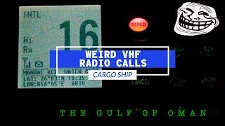 Weird And Annoying Radio Calls On VHF Channel 16 At Sea