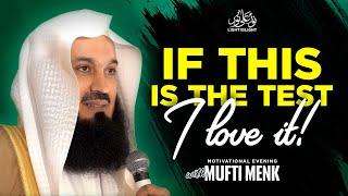 Mufti Menk If This Is The Test, I Love It | Birmingham