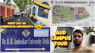 First Day in Ambedkar University Delhi  | Mini Campus Tour of Dr Br Ambedkar University Delhi