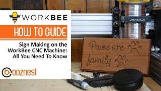 Sign Making WorkBee CNC Machine Tutorial