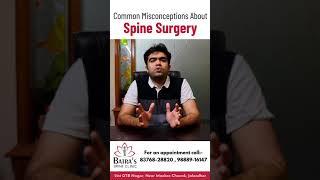 Common Misconceptions About Spine Surgery | Dr. Sahil Batra