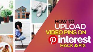 How To Upload Video pins on pinterest 2021 - Pinterest for Business