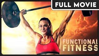 Functional Fitness (1080p) FULL MOVIE - Documentary, Sports, Health and Wellness