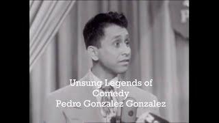 She Calls Me "Pedro": Pedro Gonzalez Gonzalez