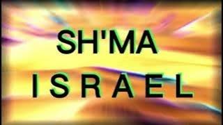 Shema Israel Canto con fonética hebrea y traducido al Español.