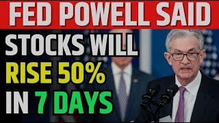 Powell Said Stocks WIll Rise 50% In 7 Days | Stock Market Prediction