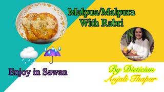 Malpua/Malpura and Rabri | Dietician Anjali Thapar |Traditional Indian Sawan Sweet Dish |मालपूरा