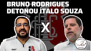 Bruno Rodrigues detonou Ítalo Souza