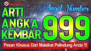 ARTI ANGKA KEMBAR 999 (Angel Number/Angka Malaikat)