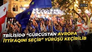 Tbilisidə “Gürcüstan Avropa İttifaqını seçir” yürüşü keçirilib