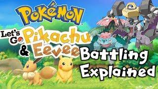 Let's Go Pikachu & Eevee Battling EXPLAINED ft. PokeaimMD & Trainer Tips
