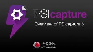 A brief overview of PSIcapture 6