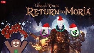 Return to Moria with Friends  ~ Thankmas Stream!